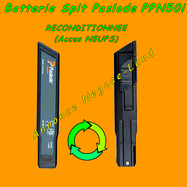 Reconditionnement de Batterie de cloueur Spit Paslode PPN50i & IM90i [Petites annonces outils outillage occasion Toulouse]