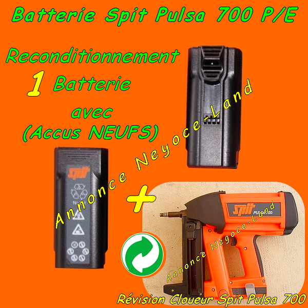 Forfait : Reconditionnement batterie Spit Pulsa 700 + Cloueur Spit 700 Pulsa [Petites annonces outils outillage occasion Toulouse]